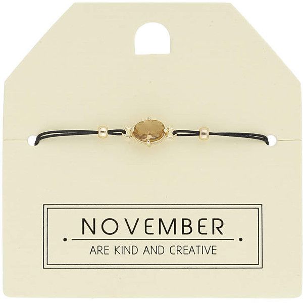 TOPSHOP November Birthstone Bracelet ($12) liked on Polyvore featuring