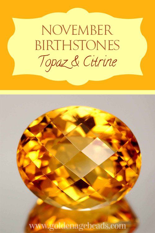 The Fiery Topaz and Gentle Citrine – The November Birthstones | Golden
