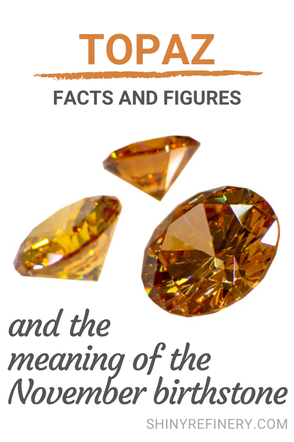 November Birthstone Meaning And Fun Facts About Topaz Gemstones